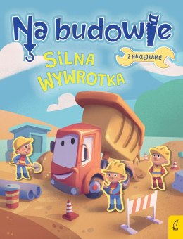 Silna wywrotka. Na budowie z Naklejkami Wilga