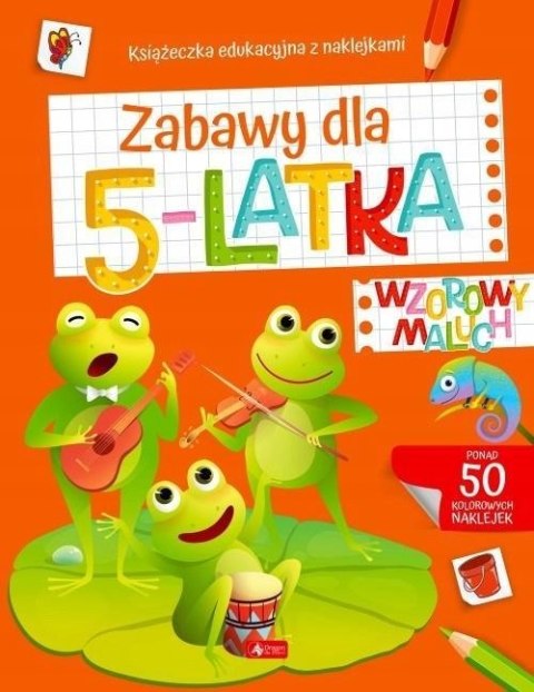 Wzorowy maluch. Zabawy dla 5-latka z naklejkami