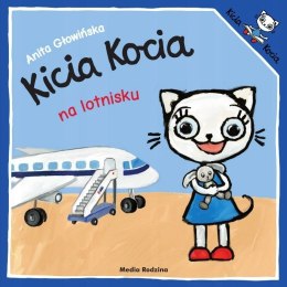 Kicia Kocia na Lotnisku Anita Głowińska Książeczka