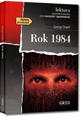 Rok 1984 George Orwell Lektura z Opracowaniem Greg