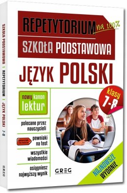 Repetytorium na 100 % Szkoła Podstawowa Język Polski klasa 7-8 2024