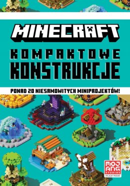 Minecraft Kompaktowe Konstrukcje 20 Miniprojektów Harperkids