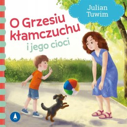 O Grzesiu kłamczuchu i jego cioci Julian Tuwim Bajka Twarda