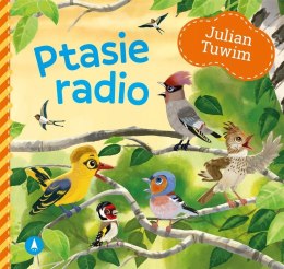 Ptasie Radio Julian Tuwim Bajki Tuwima 20x19 cm 10 stron