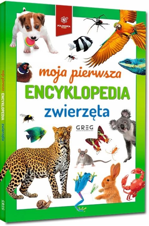 Moja pierwsza encyklopedia Zwierzęta Greg