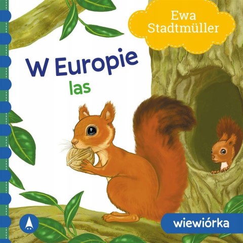 W Europie Las Wiewiórka Ewa Stadtmüller Książeczka Skrzat